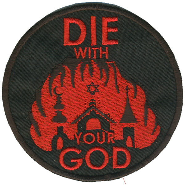 Die With Your God Broderat Tygmärke