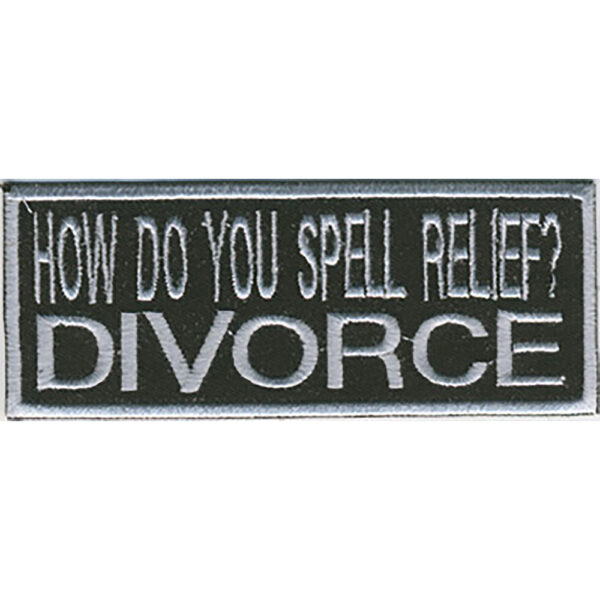 How Do You Spell Relief? Divorce Broderat Tygmärke