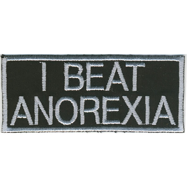 I Beat Anorexia Broderat Tygmärke