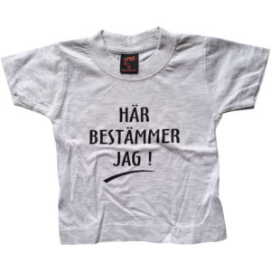 Här Bestämmer Jag !-Barn-T-shirt Storlek 50
