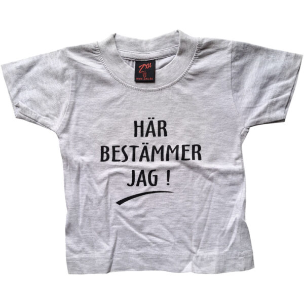 Här Bestämmer Jag !-Barn-T-shirt Storlek 50