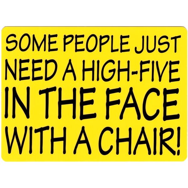Some People Just-Gul Akrylic Skylt